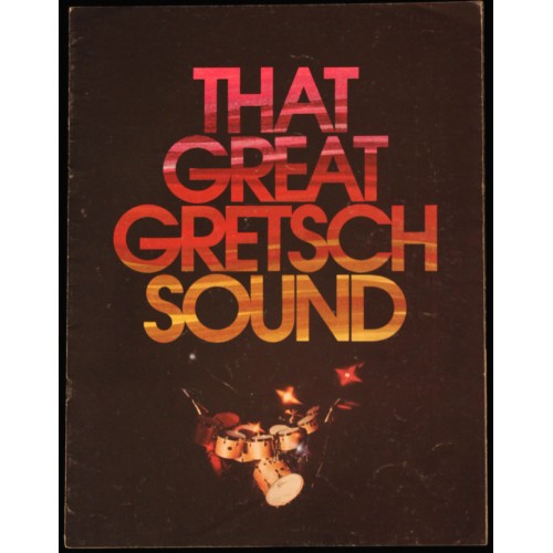 Gretsch 1977 "That Great Gretsch Sound"